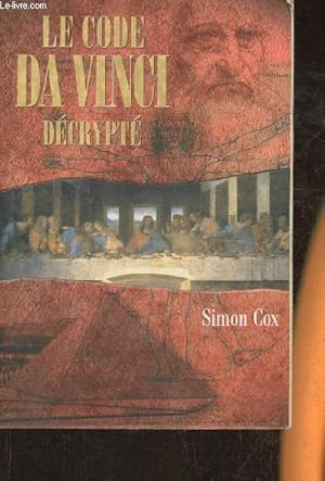 Seller image for Le code Da Vinci dcrypt- Le guide non autoris for sale by Le-Livre