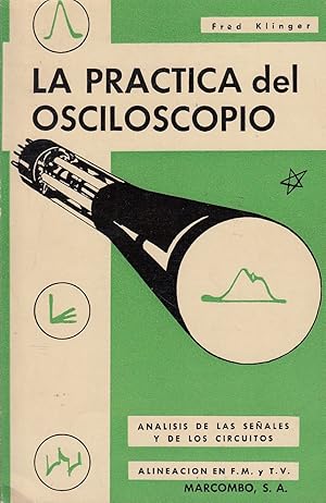 Imagen del vendedor de LA PRCTICA DEL OSCILOSCOPIO a la venta por Libreria Rosela