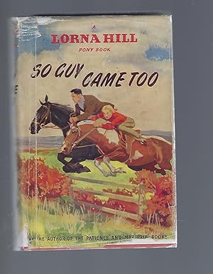 Seller image for So Guy Came Too (Author Inscribed 1st Edition) for sale by Peakirk Books, Heather Lawrence PBFA