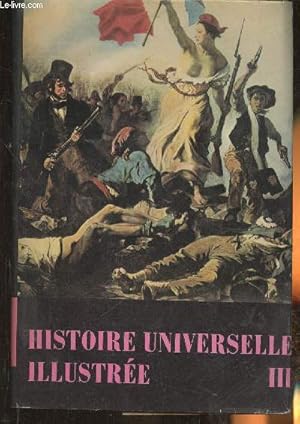 Seller image for Histoire universelle illustre Tome III (seul): De Louis XIV aux temps modernes for sale by Le-Livre