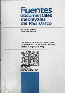 Imagen del vendedor de Documentacin medieval del Monasterio de Santa Clara de Estella (siglos XIII-XVI) a la venta por Almacen de los Libros Olvidados