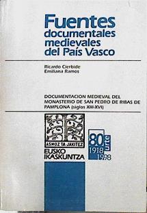 Imagen del vendedor de Documentacin medieval del Monasterio de San Pedro de Ribas de Pamplona (siglos XIII-XVI) a la venta por Almacen de los Libros Olvidados
