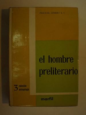 Seller image for El hombre preliterario. Breve panorama del hombre primitivo for sale by Librera Antonio Azorn