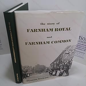 Imagen del vendedor de The Story of Farnham Royal and Farnham Common (Signed) a la venta por BookAddiction (ibooknet member)