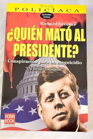 Imagen del vendedor de Quin mat al presidente? a la venta por Alcan Libros