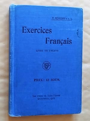 Exercices français mis en rapport avec la grammaire française. Livre de l'élève.