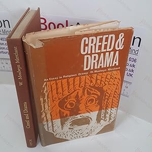 Creed & Drama : An Essay in Relgious Drama