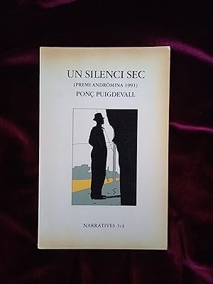 Seller image for Un silenci sec. Premi Andrmina 1991 for sale by Llibreria Fnix