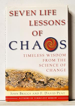 Seller image for Seven Life Lessons of Chaos: Timeless Wisdom from the Science of Change for sale by Cat's Cradle Books