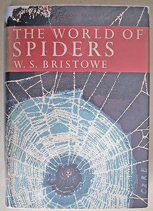 Seller image for The World of Spiders New Naturalist Series no. 38. First edition. for sale by Ariadne Books, PBFA