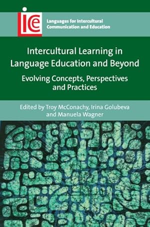 Immagine del venditore per Intercultural Learning in Language Education and Beyond : Evolving Concepts, Perspectives and Practices venduto da GreatBookPrices