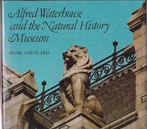 Seller image for Alfred Waterhouse and the Natural History Museum. for sale by La Librería, Iberoamerikan. Buchhandlung