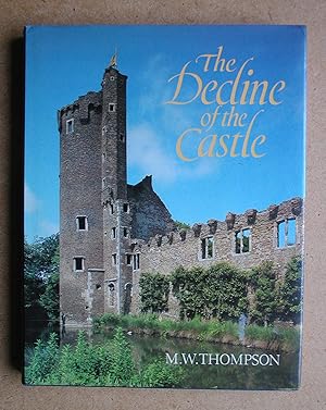 Seller image for The Decline of the Castle. for sale by N. G. Lawrie Books