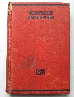Wilful Murder - Studies of Notable Crimes