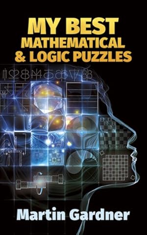 Immagine del venditore per My Best Mathematical and Logic Puzzles venduto da GreatBookPrices