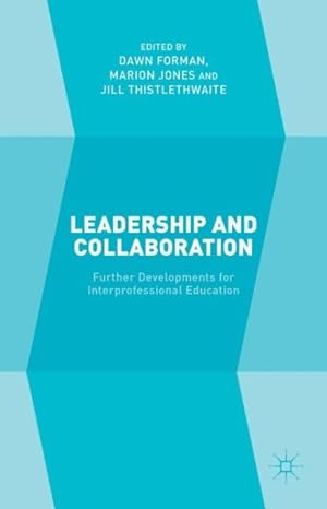 Seller image for Leadership and Collaboration : Further Developments for Interprofessional Education for sale by GreatBookPrices