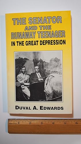 Bild des Verkufers fr The Senator and the Runaway Teenager in the Great Depression zum Verkauf von Old Lampasas Post Office Books