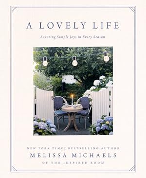 Seller image for Lovely Life : Savoring Simple Joys in Every Season for sale by GreatBookPrices