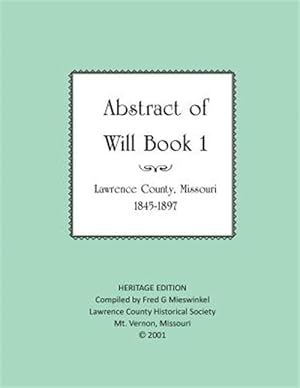 Imagen del vendedor de Lawrence County Missouri Abstract of Will Book One a la venta por GreatBookPrices