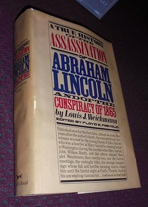 A True History of the Assassination of Abraham Lincoln and of the Conspiracy of 1865