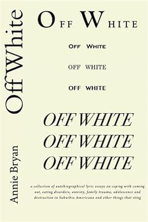 Imagen del vendedor de Off White a la venta por GreatBookPrices