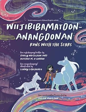 Bild des Verkufers fr Wiijibibamatoon Anangoonan/ Runs With the Stars zum Verkauf von GreatBookPrices