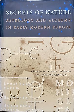 Bild des Verkufers fr Secrets of Nature: Astrology and Alchemy in Early Modern Europe zum Verkauf von Object Relations, IOBA