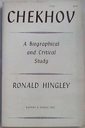 Chekhov: A Biographical and Critical Study
