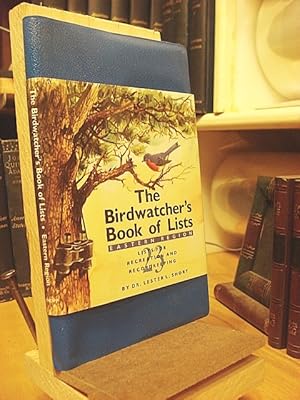 Image du vendeur pour The Birdwatcher's Book of Lists: Lists for Recreation and Recordkeeping mis en vente par Henniker Book Farm and Gifts