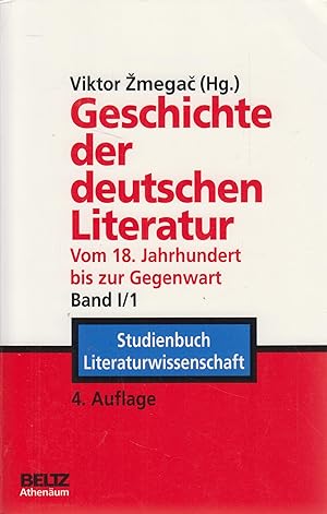 Bild des Verkufers fr Geschichte der deutschen Literatur vom 18. Jahrhundert bis zur Gegenwart Band I/1 zum Verkauf von Leipziger Antiquariat
