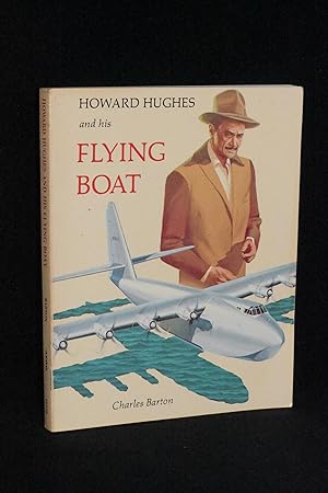 Seller image for Howard Hughes and His Flying Boat for sale by Books by White/Walnut Valley Books