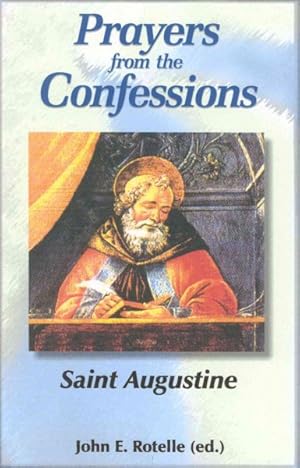 Seller image for Prayers from the Confessions : Saint Augustine for sale by GreatBookPrices