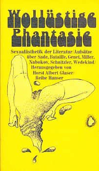 Bild des Verkufers fr Wollstige Phantasie : Sexualsthetik der Literatur. Reihe Hanser ; 147. zum Verkauf von Fundus-Online GbR Borkert Schwarz Zerfa