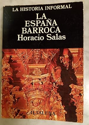 Imagen del vendedor de La Espaa barroca (La historia informal de Espaa) a la venta por Libros Nakens