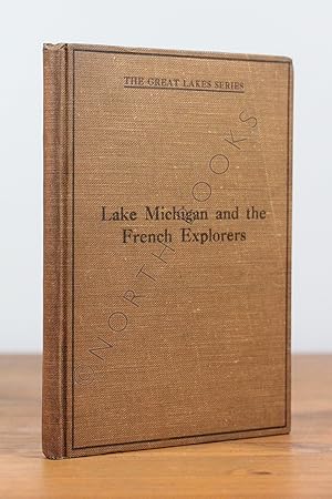 Seller image for Lake Michigan and the French Explorers (The Great Lakes Series) for sale by North Books: Used & Rare