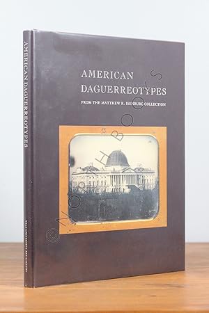Imagen del vendedor de American Daguerreotypes from the Matthew R. Isenburg Collection a la venta por North Books: Used & Rare