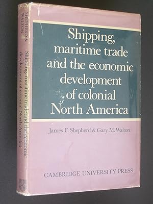 Bild des Verkufers fr Shipping, Maritime Trade, and the Economic Development of Colonial North America zum Verkauf von Bookworks [MWABA, IOBA]