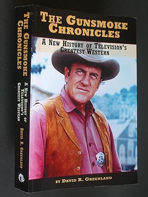 Seller image for The Gunsmoke Chronicles: A New History of Television's Greatest Western for sale by Bookworks [MWABA, IOBA]