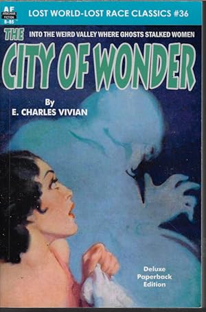 Image du vendeur pour THE CITY OF WONDER; Lost World Classics #36 mis en vente par Books from the Crypt