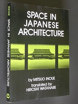 Imagen del vendedor de Space in Japanese Architecture a la venta por Bookworks [MWABA, IOBA]