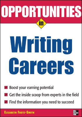 Image du vendeur pour Opportunities in Writing Careers mis en vente par GreatBookPrices