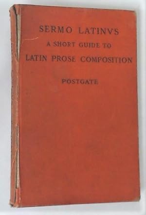 Seller image for Sermo Latinus. A Short Guide to Latin Prose Composition. for sale by Plurabelle Books Ltd