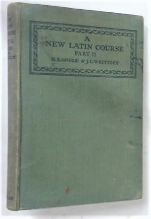 Bild des Verkufers fr A New Latin Course. Part 2. zum Verkauf von Plurabelle Books Ltd