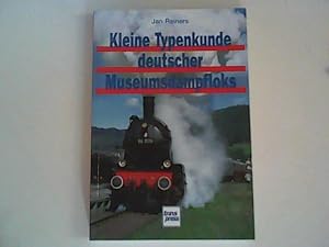 Imagen del vendedor de Kleine Typenkunde deutscher Museumsdampfloks a la venta por ANTIQUARIAT FRDEBUCH Inh.Michael Simon