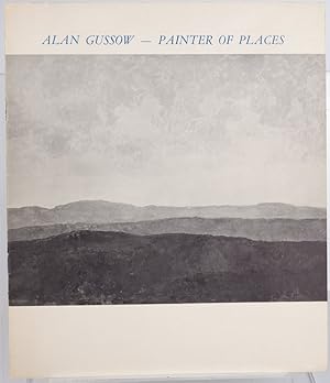 Alan Gussow - painter of places : [exhibition held September 29, 1970-October 18, 1970