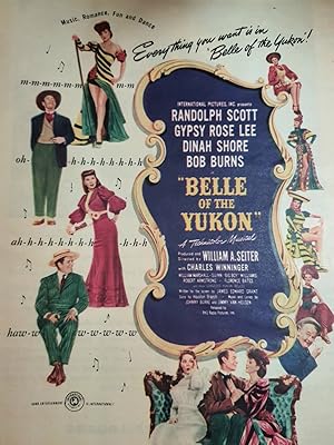 Seller image for Advertisement for Movie BELLE of the YUKON with Randolph Scott, Gypsy Rose Lee, Dinah Shore, Bob Burns "Everything You Want is in BELLE of the YUKON!" for sale by Hammonds Antiques & Books