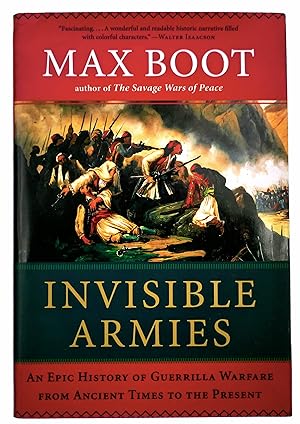 Seller image for Invisible Armies: An Epic History of Guerrilla Warfare from Ancient Times to the Present for sale by Black Falcon Books