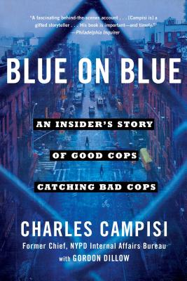 Seller image for Blue on Blue: An Insider's Story of Good Cops Catching Bad Cops (Paperback or Softback) for sale by BargainBookStores