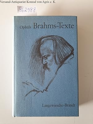 Bild des Verkufers fr Ophls Brahms - Texte : Smtliche von Johannes Brahms vertonten und bearbeiteten Texte : Die Sammlung von Gustav Ophls, vervollstndigt und neu herausgegeben : zum Verkauf von Versand-Antiquariat Konrad von Agris e.K.