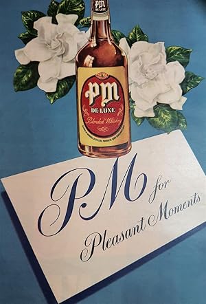 Seller image for Advertisement for PM Deluxe Blended Whiskey "PM for Pleasant Moments" for sale by Hammonds Antiques & Books